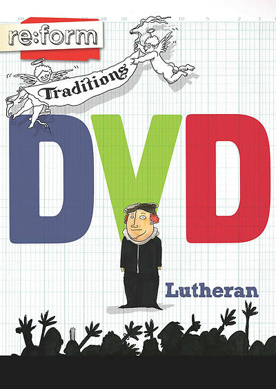 Re:form Traditions Lutheran DVD