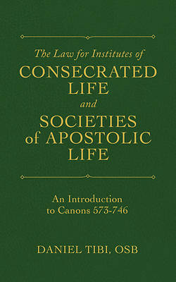 The Law for Institutes of Consecrated Life and Societies of Apostolic Life