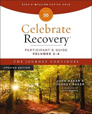 Celebrate Recovery Volumes 5-8 Participant's Guide Updated Edition, the Journey Continues 35th Anniversary Edition