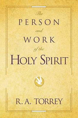 The Person and Work of the Holy Spirit