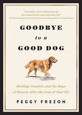 Picture of Goodbye to a Good Dog