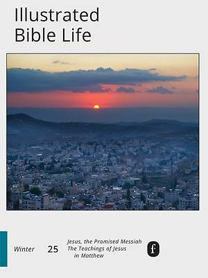 Faith Connections Illustrated Bible Life Winter (Dec/Jan/Feb 2025)