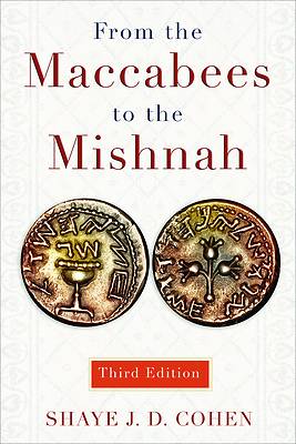 From the Maccabees to the Mishnah, Third Edition