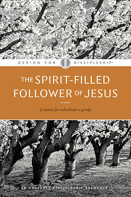 Design for Discipleship Bible Studies - The Spirit-Filled Christian
