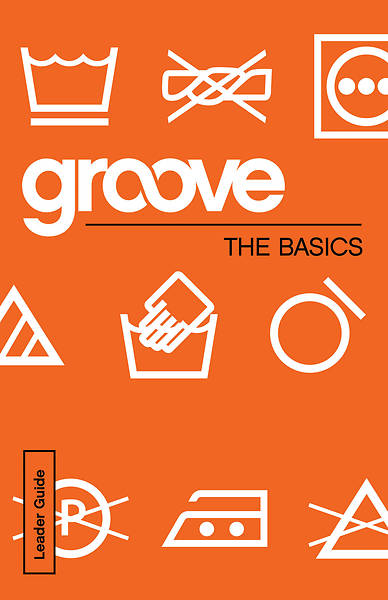 Groove The Basics Leader Guide