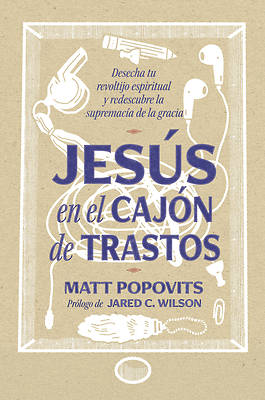 Jesús En El Cajón de Trastos