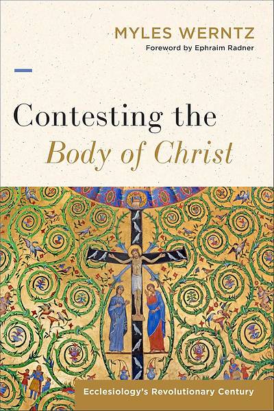 Picture of Contesting the Body of Christ