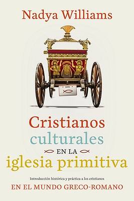 Cristianos Culturales En La Iglesia Primitiva