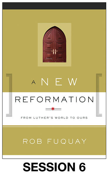 Picture of A New Reformation Streaming Video Session 6