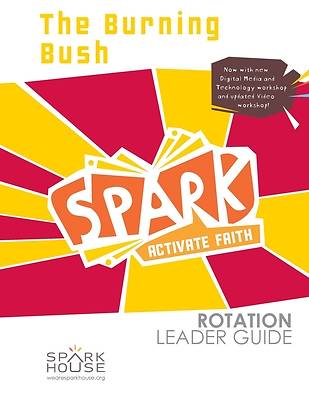 Picture of Spark Rotation  The Burning Bush  Leader Guide