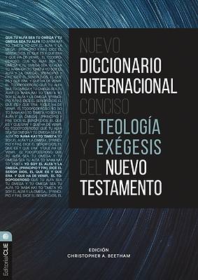 Nuevo Diccionario Internacional Conciso de Teología Y Exégesis del Nuevo Testamento