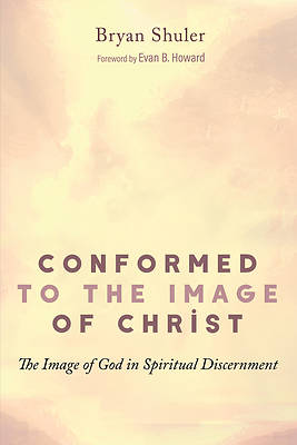 Picture of Conformed to the Image of Christ