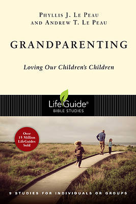 LifeGuide Bible Study - Grandparenting