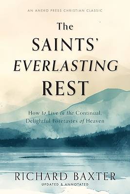 The Saints' Everlasting Rest