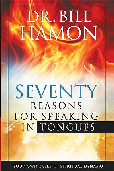 70 Reasons for Speaking in Tongues