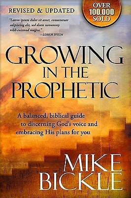 Growing in the Prophetic (Revised and Updated)
