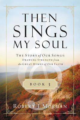 Then Sings My Soul Book 3 -