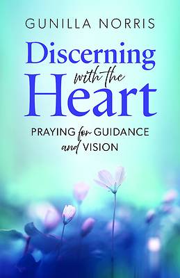 Discerning with the Heart