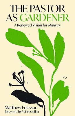 The Pastor as Gardener