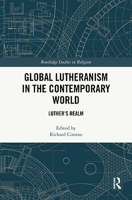 Global Lutheranism in the Contemporary World