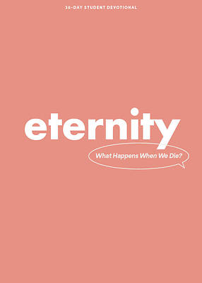 Eternity - Teen Devotional