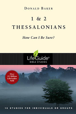 LifeGuide Bible Study - 1 & 2 Thessalonians