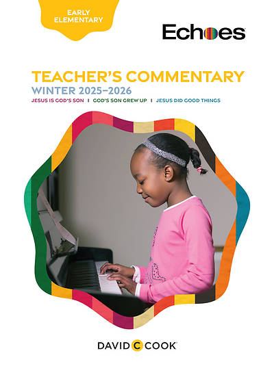 Echoes Early Elementary Teacher Commentary Winter