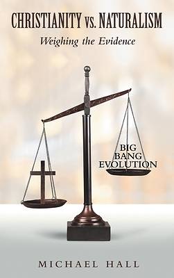 Picture of Christianity vs. Naturalism