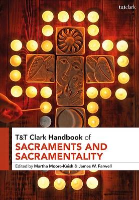 Picture of T&T Clark Handbook of Sacraments and Sacramentality