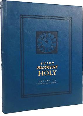 Every Moment Holy, Vol. 3