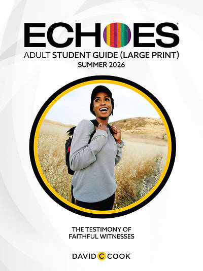 Echoes Adult Student Book Large Print Summer