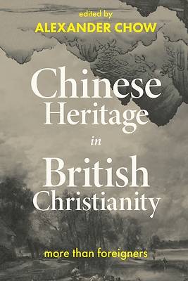 Chinese Heritage in British Christianity