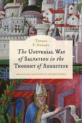 The Universal Way of Salvation in the Thought of Augustine