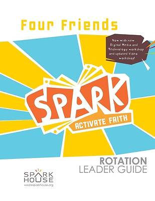 Picture of Spark Rotation  Four Friends  Leader Guide