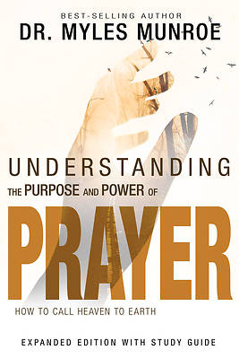 Picture of Understanding the Purpose and Power of Prayer