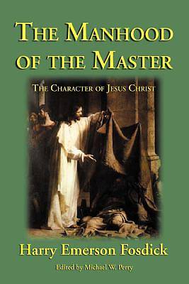 The Manhood of the Master