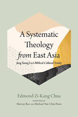 A Systematic Theology from East Asia
