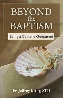 Beyond the Baptism