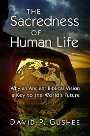 The Sacredness of Human Life - eBook [ePub]