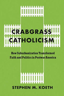Crabgrass Catholicism
