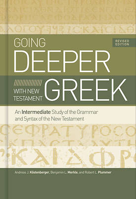 Going Deeper with New Testament Greek