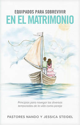 Equipados Para Sobrevivir En El Matrimonio
