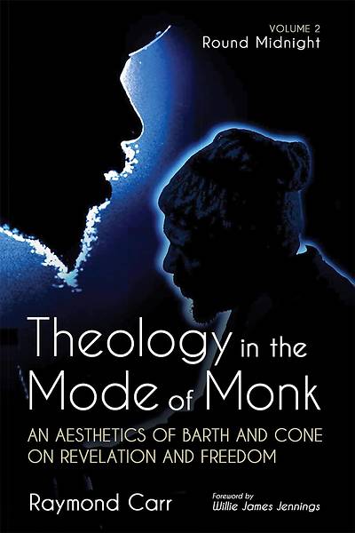 Theology in the Mode of Monk Vol 2