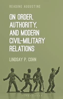 On Order, Authority, and Modern Civil-Military Relations