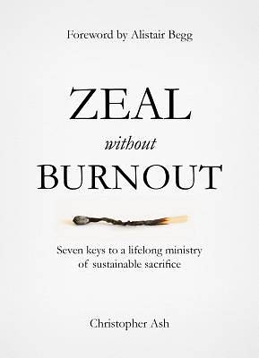 Zeal Without Burnout