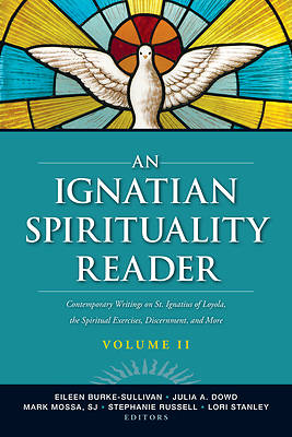 An Ignatian Spirituality Reader, Volume II
