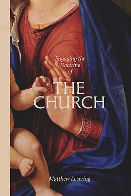 Picture of Engaging the Doctrine of the Church
