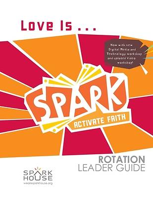 Picture of Spark Rotation  Love Is...  Leader Guide