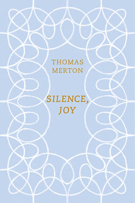 Silence, Joy