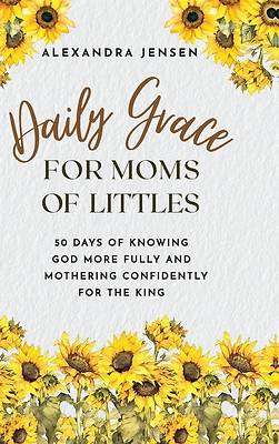 Daily Grace for Moms of Littles